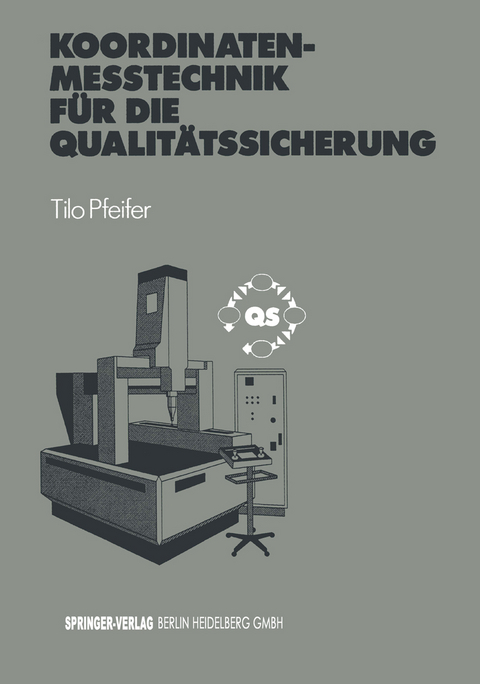 Koordinatenme&szlig;technik f&uuml;r die Qualit&auml;tssicherung - Tilo Pfeifer