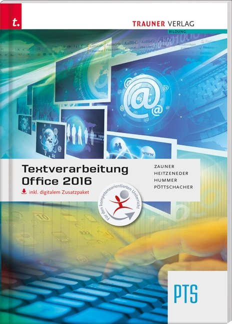 Textverarbeitung PTS Office 2016 inkl. digitalem Zusatzpaket - Doris Zauner, Andrea Heitzeneder, Elisabeth Hummer, Eva Christina Pöttschacher