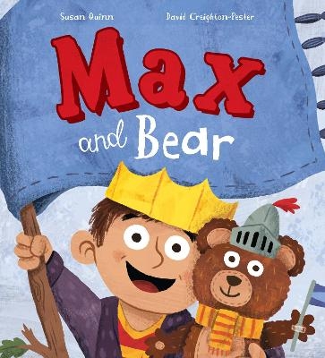 Storytime: Max and Bear - Susan Quinn