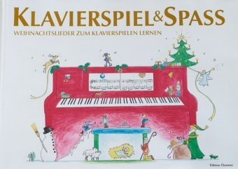 Klavierspiel & Spa&szlig; - Weihnachtslieder zum Klavierspielen lernen - Pernille Holm Kofod