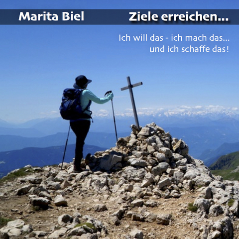 Ziele erreichen - Marita Biel