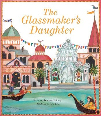 The Glassmaker's Daughter - Dianne Hofmeyr