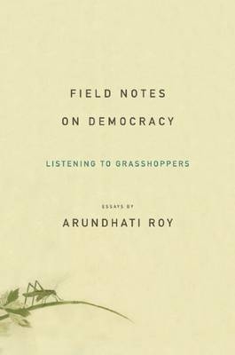 Field Notes on Democracy