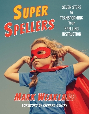 Super Spellers - Mark Weakland
