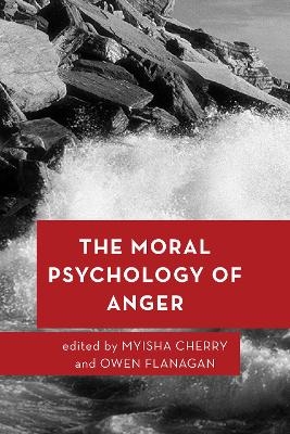 The Moral Psychology of Anger - 