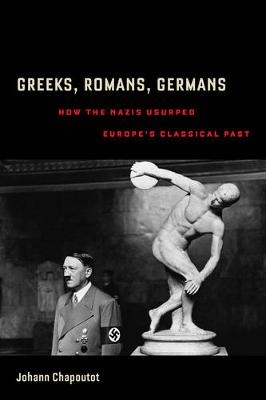 Greeks, Romans, Germans - Johann Chapoutot