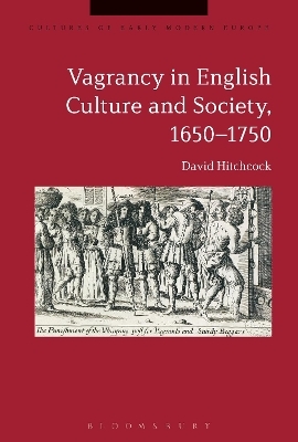 Vagrancy in English Culture and Society, 1650-1750 - Dr David Hitchcock