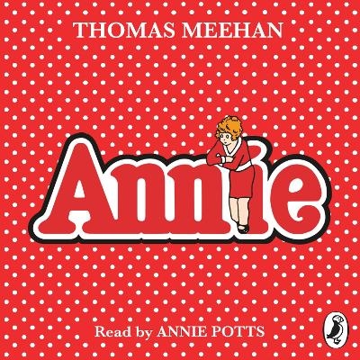 Annie - Thomas Meehan