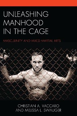 Unleashing Manhood in the Cage