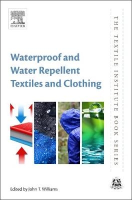 Waterproof and Water Repellent Textiles and Clothing - 