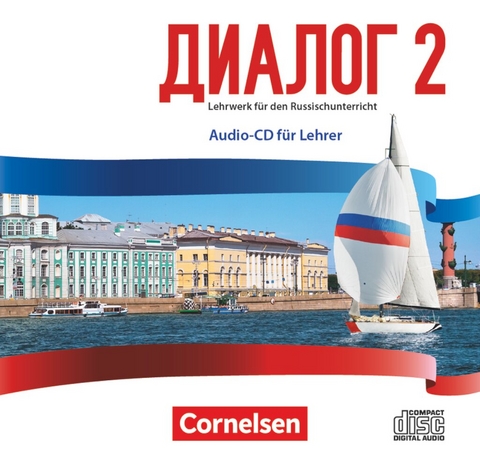 Dialog - Lehrwerk f&uuml;r den Russischunterricht - Russisch als 2. Fremdsprache - Ausgabe 2016 - Band 2
