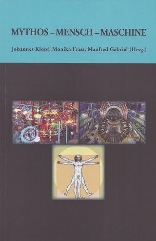 Mythos - Mensch - Maschine