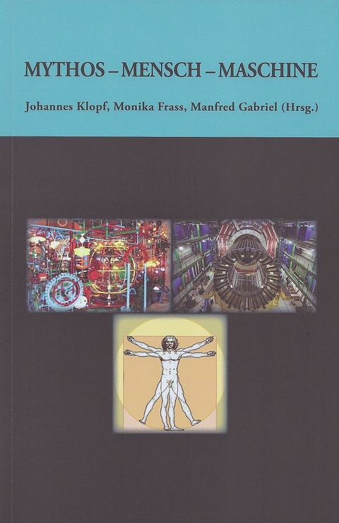 Mythos - Mensch - Maschine - 