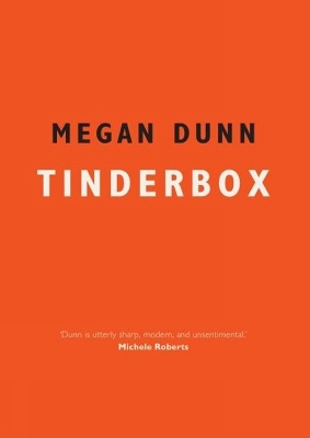 Tinderbox - Megan Dunn