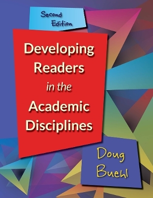 Developing Readers in the Academic Disciplines - Doug Buehl