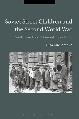 Soviet Street Children and the Second World War - Dr Olga Kucherenko