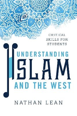 Understanding Islam and the West - Nathan Lean