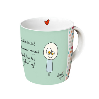 Lächle heute - Tasse