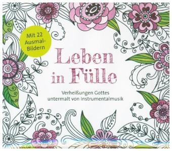 Leben in F&uuml;lle - 