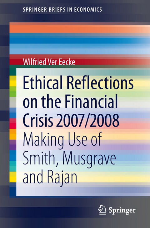 Ethical Reflections on the Financial Crisis 2007/2008 - Wilfried Ver Eecke