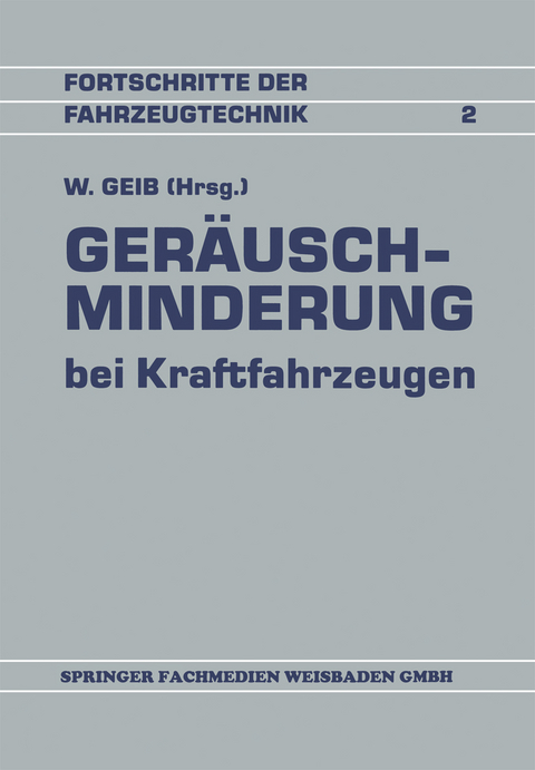 Ger&auml;uschminderung bei Kraftfahrzeugen - Willi Geib