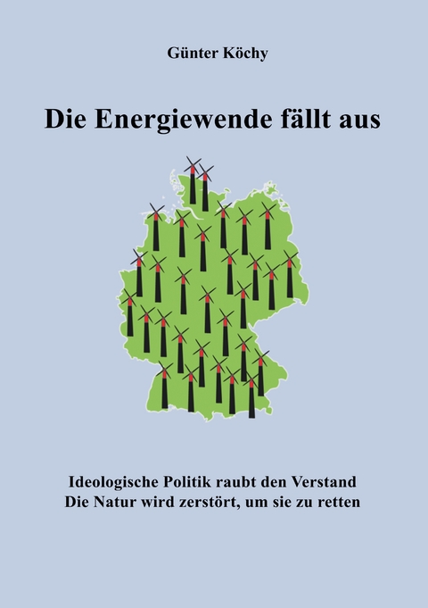 Die Energiewende f&auml;llt aus - G&uuml;nter K&ouml;chy