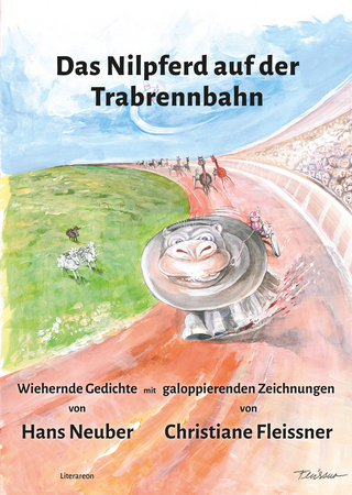 Das Nilpferd auf der Trabrennbahn