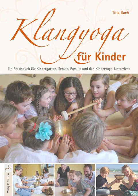 Klangyoga f&uuml;r Kinder - Tina Buch