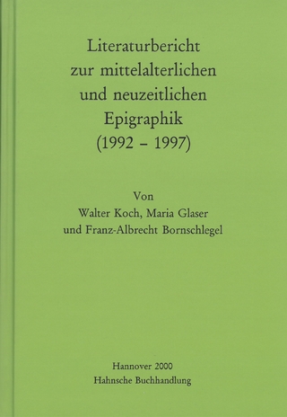 Literaturbericht zur mittelalterlichen und neuzeitlichen Epigraphik (1992-1997)