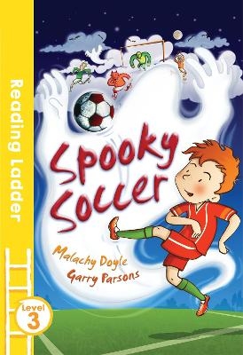 Spooky Soccer - Malachy Doyle, Garry Parsons