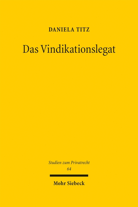 Das Vindikationslegat - Daniela Titz