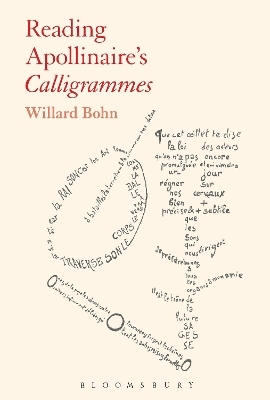 Reading Apollinaire's Calligrammes - Prof. Willard Bohn