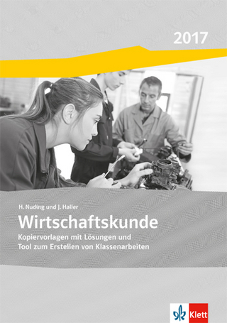 Wirtschaftskunde / Kopiervorlagen mit Lösungen und Tool zum Erstellen von Klassenarbeiten