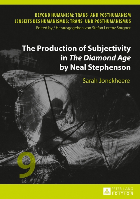 The Production of Subjectivity in &laquo;The Diamond Age&raquo; by Neal Stephenson - Sarah Jonckheere