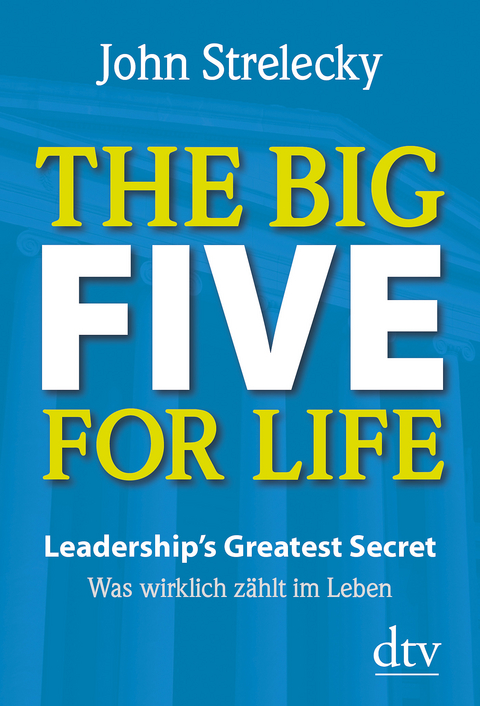 The Big Five for Life - John Strelecky