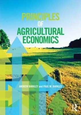 Principles of Agricultural Economics - Andrew Barkley, Paul W. Barkley