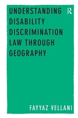 Understanding Disability Discrimination Law through Geography