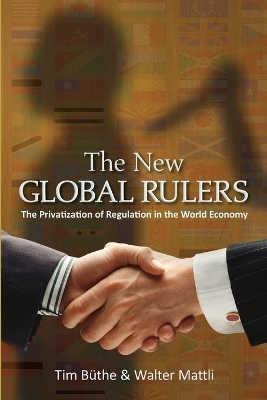 The New Global Rulers - Tim B&uuml;the, Walter Mattli