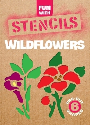 Fun with Stencils: Wildflowers - Paul E. Kennedy