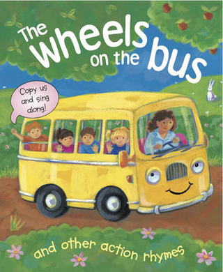 The Wheels on the Bus and Other Action Rhymes