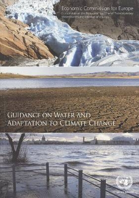 Guidance on Water and Adaptation to Climate Change -  United Nations