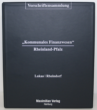 Vorschriftensammlung Kommunales Finanzwesen Rheinland-Pfalz inkl. 42. EL