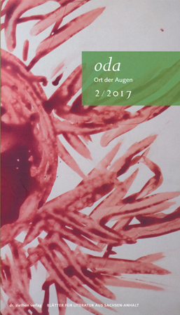 Ort der Augen. Blätter für Literatur aus Sachsen-Anhalt / Ort der Augen. Blätter für Literatur aus Sachsen-Anhalt e.V.