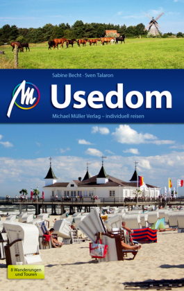 Usedom Reisef&uuml;hrer Michael M&uuml;ller Verlag - Sabine Becht, Sven Talaron