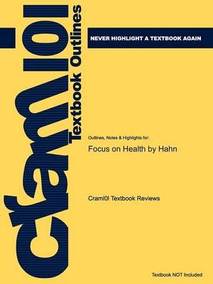Studyguide for Focus on Health by Hahn, ISBN 9780073380896 -  Cram101 Textbook Reviews