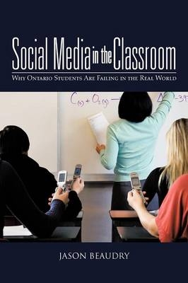 Social Media in the Classroom - Jason Beaudry
