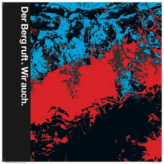 Der Berg ruft. Wir auch.