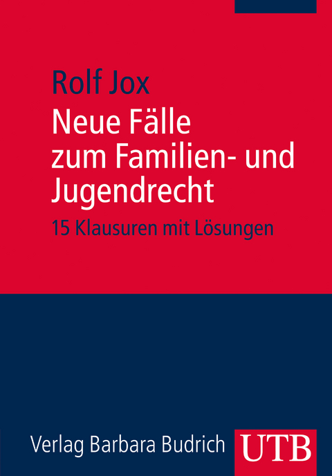 Neue F&auml;lle zum Familien- und Jugendrecht - Rolf Jox