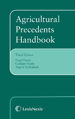 Agricultural Precedents Handbook - Nigel Davis, Julie Robinson, Angela Sydenham