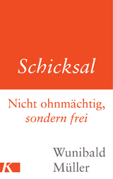 Schicksal - Wunibald Müller